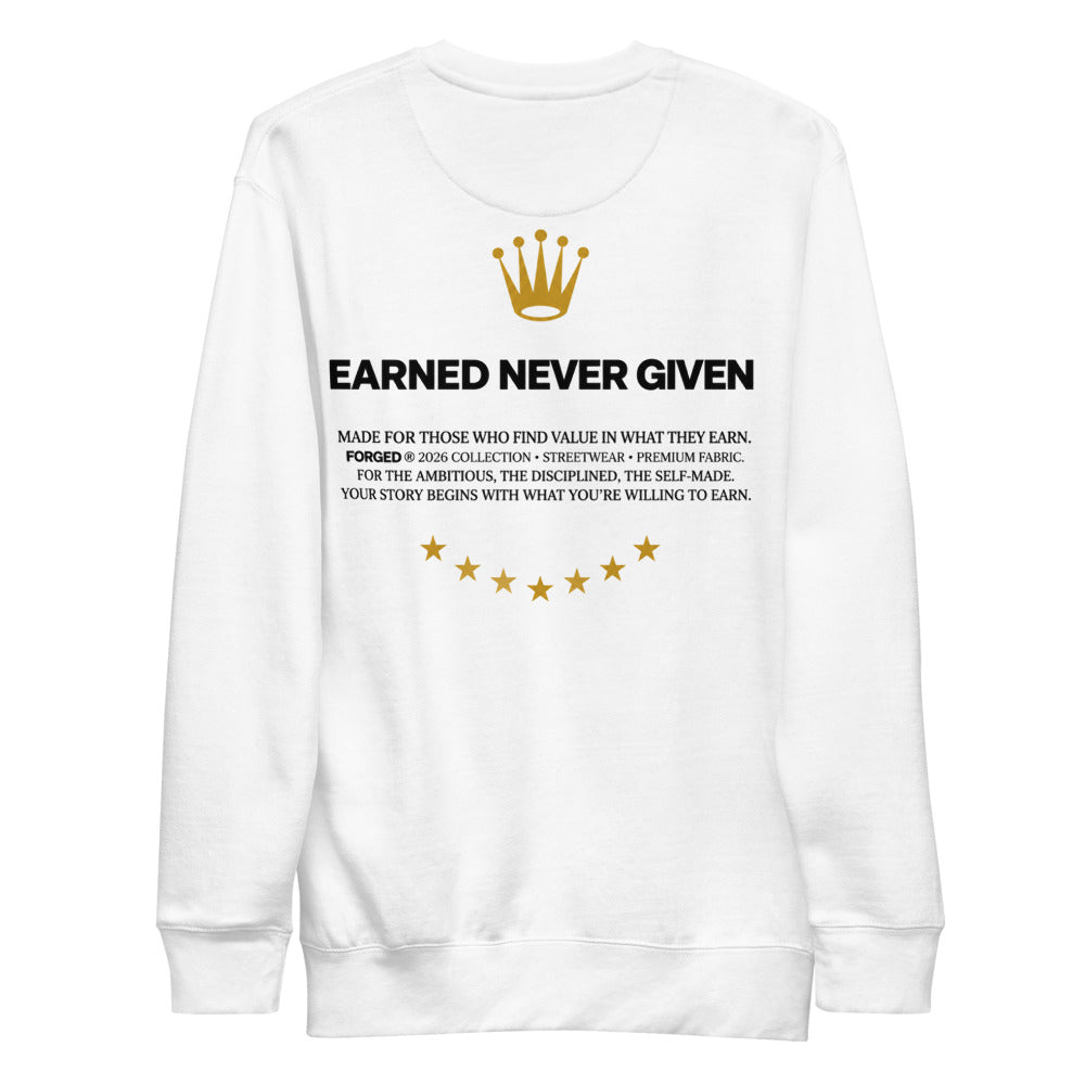 Earned Never Given Crewneck blanca, espalda con la corona dorada y Earned Never Given
