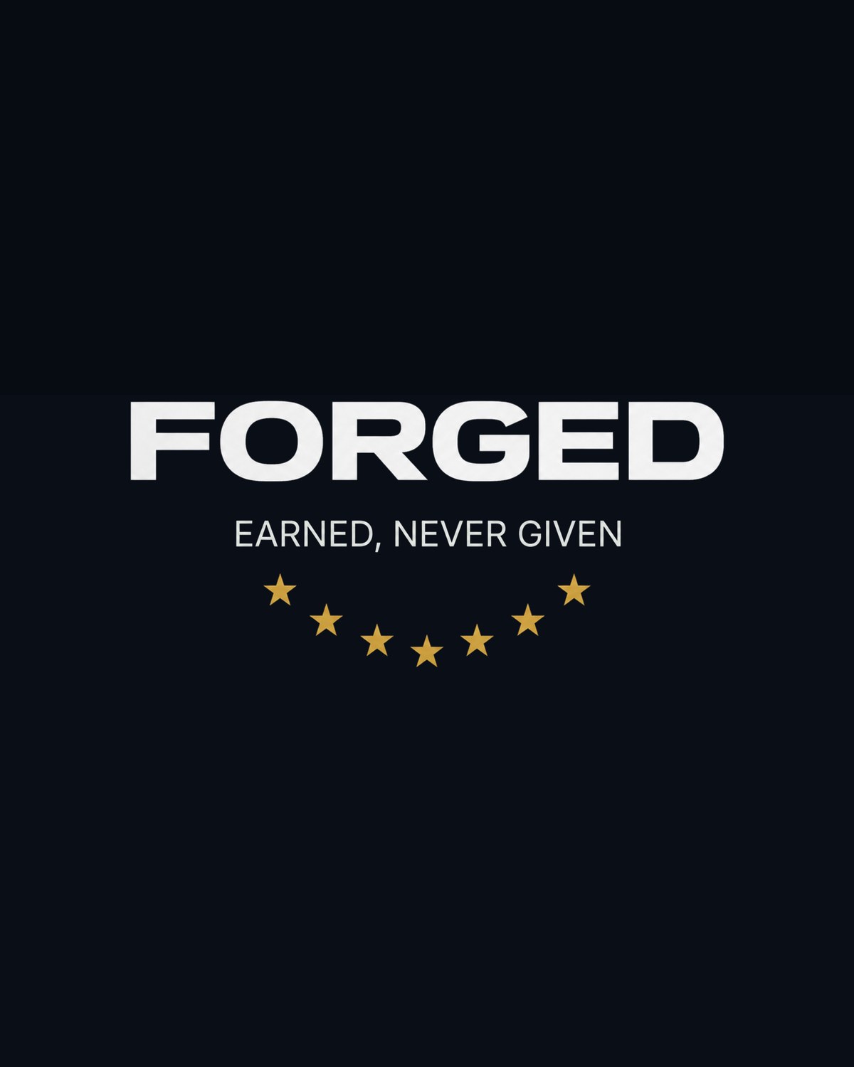 EARNED, NEVER GIVEN